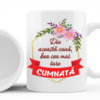 Cana personalizata cu mesaj pentru cumnata